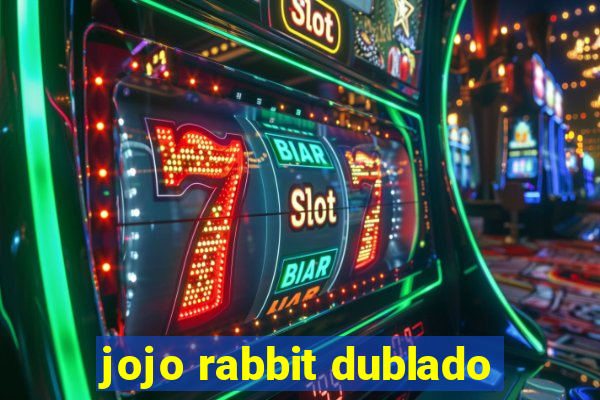 jojo rabbit dublado